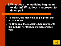 My grandpa is very intelligent and smart man. Twenty Questions The Medicine Bag Ppt Video Online Download