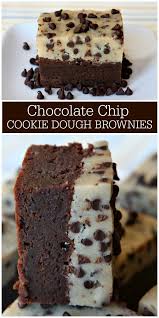 Chocolate Chip Cookie Dough Brownies Chip Cookie Chocolate Brownies Chocolate Chip Recipes Chocolate Chip Cookie Dough Chocolate Chip Cookie Dough Brownies