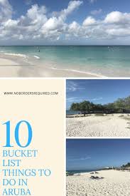 10 Must See Things In Aruba For Solo Travelers Caribbean Travel Aruba Travel Carribean Travel