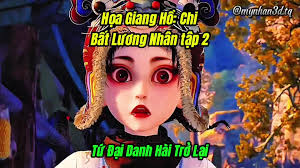 Hoạ Giang Hồ Chi Bất Lương Nhân Phần 7 Tập 2