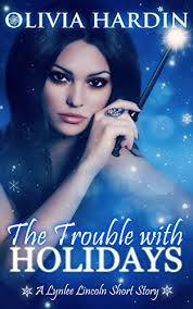 The Trouble with Holidays (Lynlee Lincoln #0) by Olivia Hardin