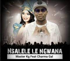 Read more stundenzettel pdf : Download Mp3 Master Kg Nsalele Le Ngwana Original Ft Charma Gal