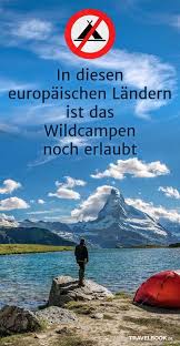 In Diesen Europaischen Landern Darfst Du Noch Wildcampen Wild Campen Reisen Urlaub Reisen