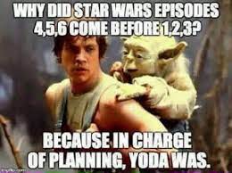 It All Makes Sense Now Star Wars Is Actually Considered An Epic Which Is A Story That Begins En Medias R Star Wars Episode 4 Star Wars Humor Star Wars Memes