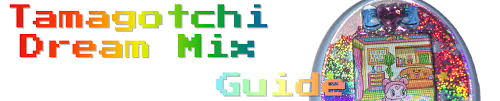 Tamagotchi Dream Mix Guide Vpets Org