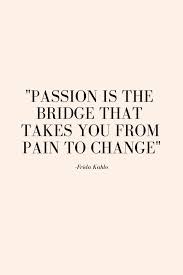 13 Timeless Frida Kahlo Quotes Frida Kahlo Quotes Quotes To Live By Quotes Deep