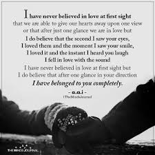 I Have Never Believed In Love At First Sight In 2020 Sight Quotes Believe In Love Quotes Love You More Quotes