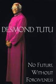 Religion Book Review No Future Without Forgiveness By Desmond Tutu Author Doubleday Books 23 95 304p Isbn 978 0 385 49689 6