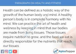 Wellness involves conscious decisions on the part of the individual, while health simply. Paragraph On Health And Fitness 100 150 200 250 To 300 Words For Kids Students And Children A Plus Topper