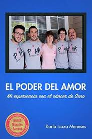 Maybe you would like to learn more about one of these? Libro El Poder Del Amor Mi Experiencia Con El Cancer De Seno Karla Icaza Meneses Isbn 9781365260315 Comprar En Buscalibre