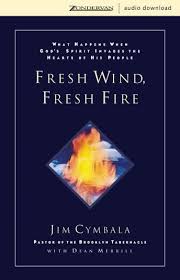 Enter your mobile number or email address below and we'll send you a link to download the free kindle app. Listen Free To Fresh Wind Fresh Fire What Happens When God S Spirit Invades The Heart Of His People By Jim Cymbala With A Free Trial
