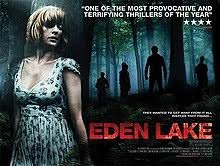 Get out, split, saw, cloverfield we hope you enjoy the 250 movies in our list of the best horror movies ever. Eden Lake Wikipedia