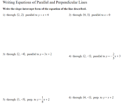 Parallel lines and their slopes are easy. Equations Of Parallel And Perpendicular Lines Homework Answers Tessshebaylo