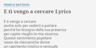 © 2020 universal music italia srl. E Ti Vengo A Cercare Lyrics By Franco Battiato E Ti Vengo A