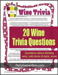 Pixie dust, magic mirrors, and genies are all considered forms of cheating and will disqualify your score on this test! 20 Wine Trivia Questions Printable Wine Party Game