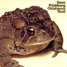 oklahoma toad dave frishberg songs reviews credits awards allmusic