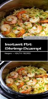 Instant Pot Shrimp Scampi Instant Pot Dinner Recipes Shrimp Scampi Recipe Scampi Recipe