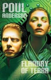 Smart, athletic, skilled and a devil with the ladies. Flandry Book Series
