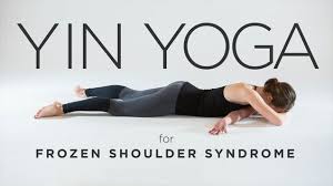 Yin Yoga For Frozen Shoulder Syndrome Yin Yoga Yin Yoga Sequence Yin Yoga Poses