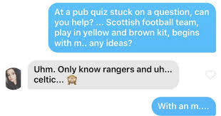 Please, try to prove me wrong i dare you. Cheeky Tinder Hopeful Goes Viral With Scottish Football Chat Up Line Daily Record