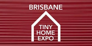 Brisbane Tiny Home Expo 2026