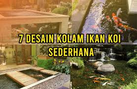 7 Desain Kolam Ikan Koi Sederhana
