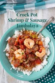 Crock Pot Shrimp Sausage Jambalaya Recipe Shrimp And Sausage Jambalaya Jambalaya Recipe Sausage Jambalaya