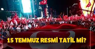 Resmi tatil nedeniyle, cumartesi, pazar ve 15 temmuz pazartesi günleri 15 temmuz pazartesi günü kamuda milyonlarca memur, resmi tatil nedeniyle izinli olacak. 15 Temmuz Hangi Gune Geliyor 15 Temmuz Resmi Tatil Mi Takvim