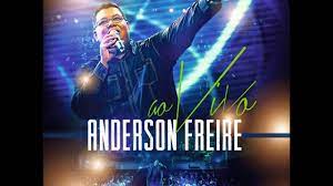 Anderson freire a igreja vem. Baixar Cd Ao Vivo Anderson Freire