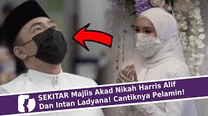 Majlis pernikahan ilman & syahidahadlly bokhari. Sekitar Majlis Akad Nikah Harris Alif Intan Ladyana Cantiknya Pelamin Youtube