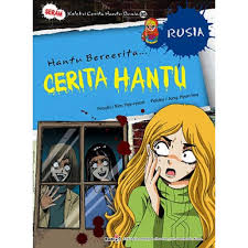 Yang pasti hantu dan setannya pada ikut ketawa ngakak. Koleksi Cerita Hantu Dunia 05 Cerita Hantu Rusia By Kim Hye Ryeon