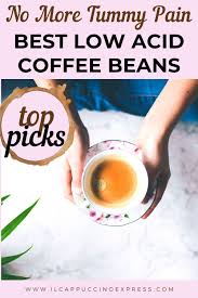 The treated coffee with low acid is the coffee that has been roasted in a specific way to remove much acid content in the coffee. Pin On Coffee And Health