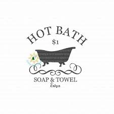 Hot Bath Svg Vintage Bath Tub Clip Art Bathroom Sign Svg Powder Room Sign Svg Silhouette Cricut File Bathroom Decor Sign Stencil Svg Bathroom Decor Signs Powder Room Signs Bathroom Signs