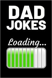 Go ahead and choose one from our collection below. Dad Jokes Loading Funny Dad Notebook Journal 6 X 9 Best Father Gift For Birthday Or Christmas Dad Journals Pb Funny 9781705331149 Amazon Com Books