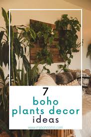 Whether you're already a boho enthusiast or you're currently weighing your options, here's all the inspo you need to make your bedroom a relaxing oasis, complete with patterns, plants, rugs, and. 7 Boho Plants Decor Ideas My Boho Bliss