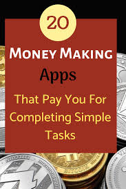 20 Money Making Apps That Pay You For Completing Simple Tasks Apps That Pay Apps That Pay You Money