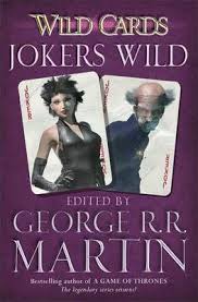 Check spelling or type a new query. Wild Cards Jokers Wild George R R Martin 9780575134157