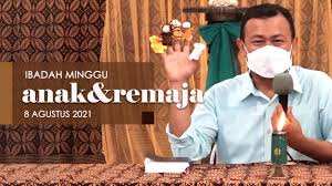 Renungan singkat hari minggu 8 agustus 2021. Ibadah Minggu 8 Agustus 2021 Untuk Anak Dan Remaja Gkjw