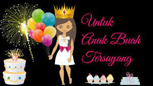 Fimela.com, jakarta kabar bahagia datang dari penyanyi tata janeeta. Ucapan Birthday Hari Jadi Anak Buah Perempuan Youtube