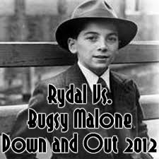 Listen to Rydal Vs. Bugsy Malone