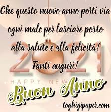 Buon Anno Nuovo Immagini Nuove Bellissime E Gratis Da Condividere Su Whatsapp Facebook Instagram Tumblr Felice Anno Nuovo Citazioni Significative Anno Nuovo