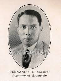 ARCH. FERNANDO OCAMPO y HIZON of San Fernando, FATHER OF PHILIPPINE MODERN  ARCHITECTURE. Born