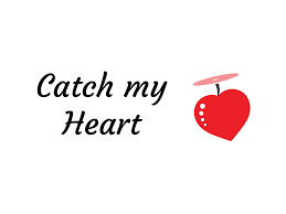 Catch My Heart