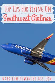 Top Tips For Flying Southwest Airlines With Images Southwest Airlines Airlines Southwest