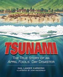 Shot of pier 2x fast. Tsunami The True Story Of An April Fools Day Disaster Darby Creek Publishing Karwoski Gail Langer Macdonald John Amazon Com Books