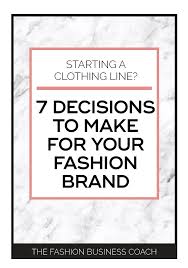 How do i start a small clothing business? The Truth About Starting A Fashion Brand The Fashion Business Coach