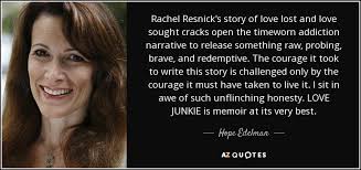 Hope Edelman quote: Rachel Resnick's story of love lost and love sought  cracks...