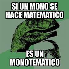 Meme Filosoraptor - si un mono se hace matematico es un monotematico -  693576