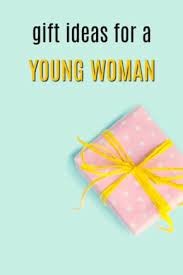 All the best ideas for the even if he's too young to remember the original game boy, your gamer will appreciate the throwback to your childhood. 20 Gift Ideas For A Young Woman Unique Gifter