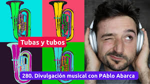 280. Divulgación musical con Pablo Abarca